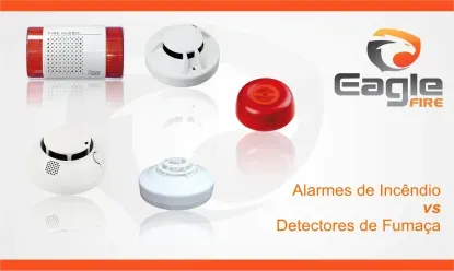 Alarmes de Incêndio vs Detectores de Fumaça