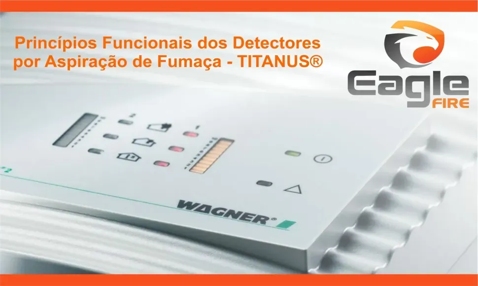 Princípios Funcionais dos Detectores por Aspiração de Fumaça - TITANUS